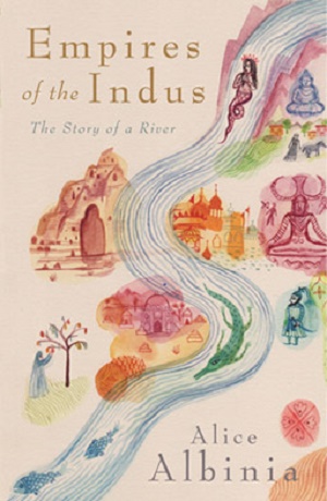 Empires of the Indus - Alice Albina cover
