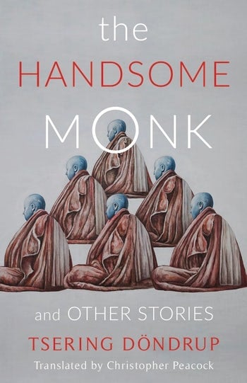 The Handsome Monk and other stories Tsering Dondrup book cover