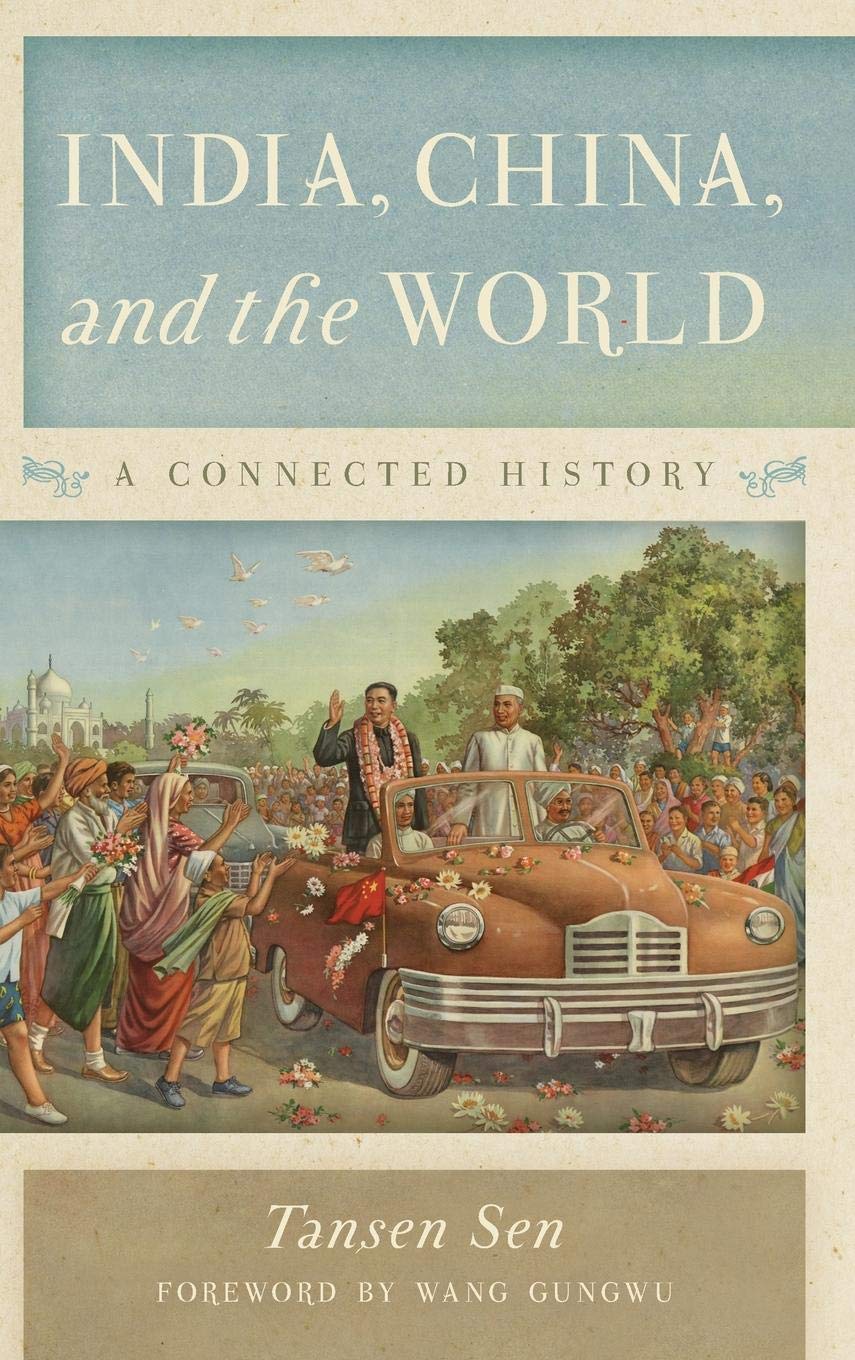 India, China and the world: a connected history by Tansen Sen book cover